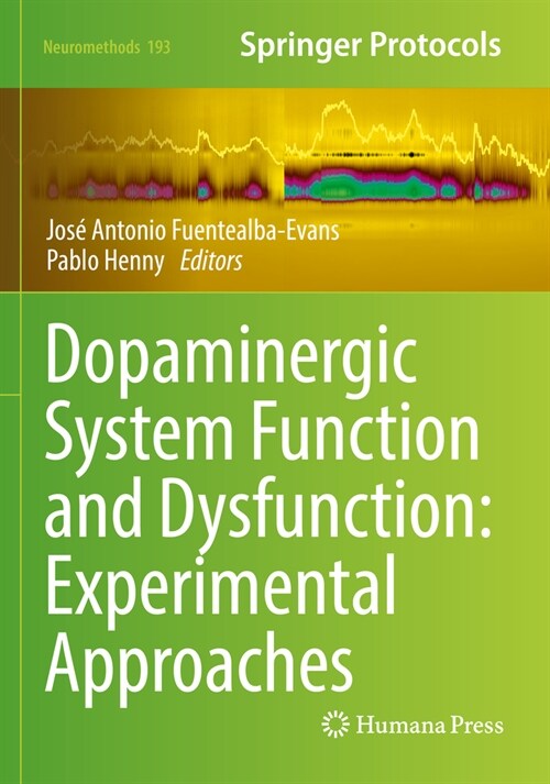 Dopaminergic System Function and Dysfunction: Experimental Approaches (Paperback, 2023)