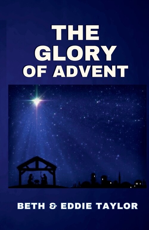 The Glory of Advent (Paperback)