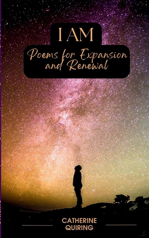 I Am: Poems for Expansion and Renewal (Paperback)