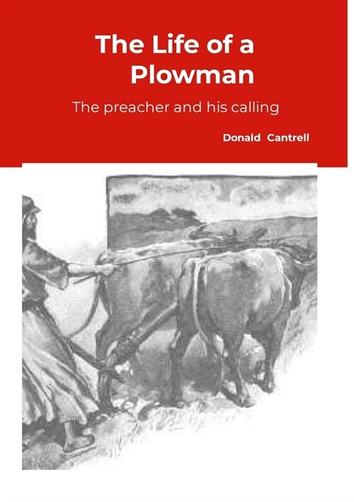 The Life of a Plowman (Paperback)