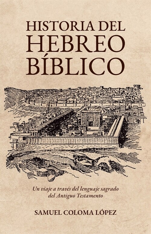 Historia del Hebreo B?lico (Paperback)
