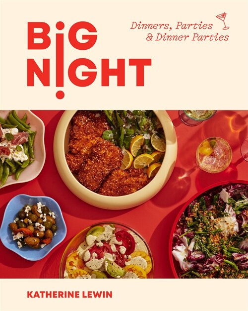 Big Night: Dinners, Parties & Dinner Parties (Hardcover)