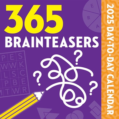 365 Brainteasers 2025 Day-To-Day Calendar (Daily)