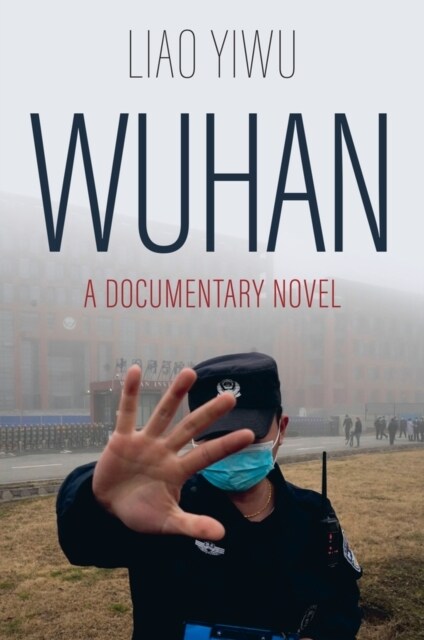 Wuhan : A Documentary Novel (Hardcover)