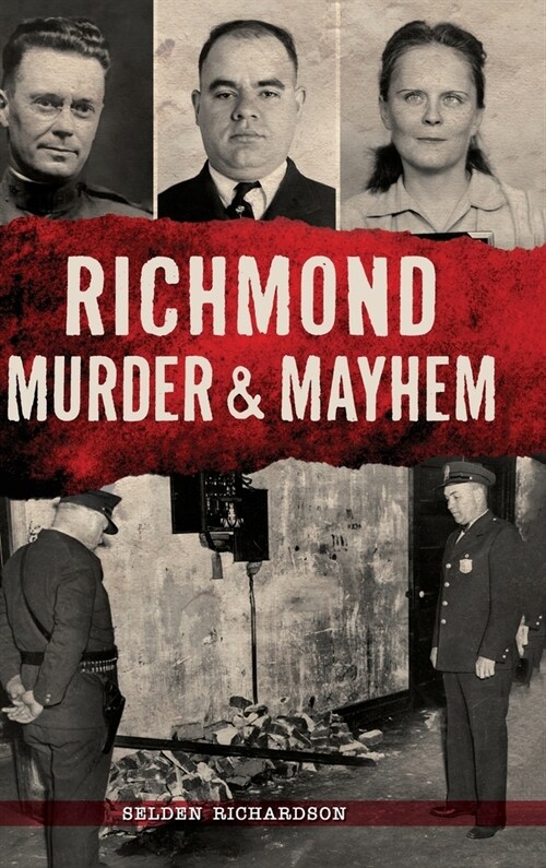 Richmond Murder & Mayhem (Hardcover)