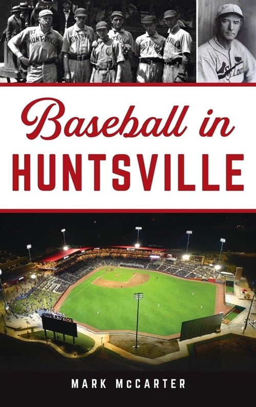 Baseball in Huntsville (Hardcover)