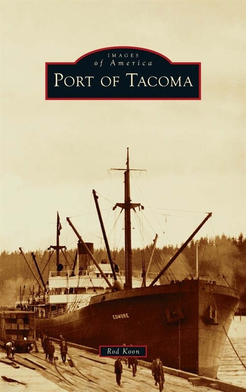 Port of Tacoma (Hardcover)