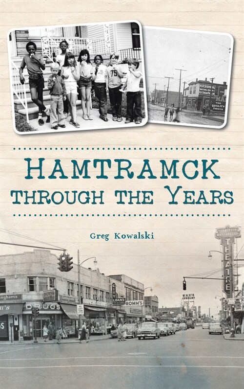 Hamtramck Through the Years (Hardcover)