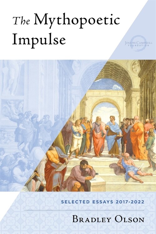 The Mythopoetic Impulse (Paperback)
