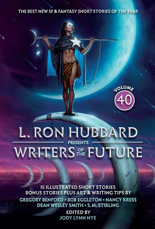 L. Ron Hubbard Presents Writers of the Future Volume 40: The Best New SF & Fantasy of the Year (Paperback)