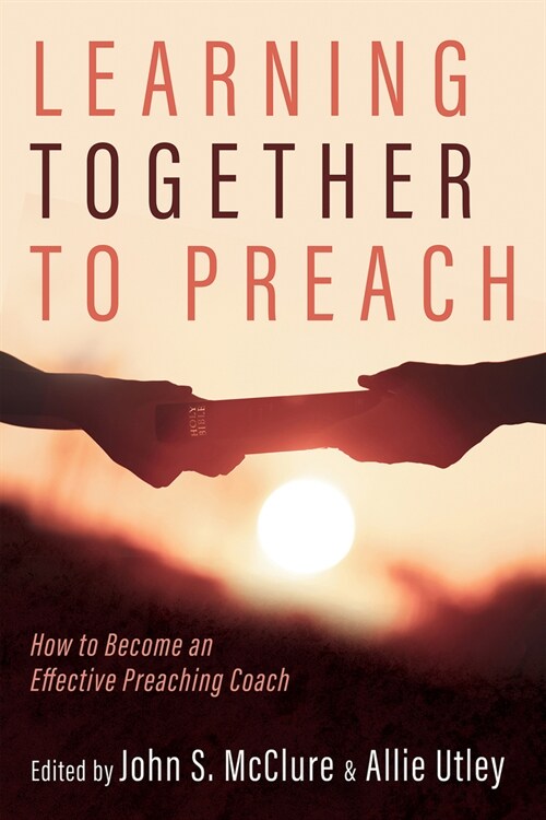 Learning Together to Preach (Paperback)