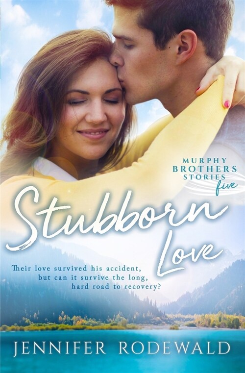 Stubborn Love: A Murphy Brothers Story (Paperback)