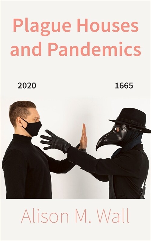 Plague Houses and Pandemics (Paperback)
