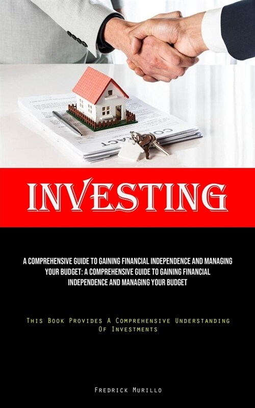 Investing: A Tested Roadmap To Discovering Who You Were Meant To Be, Realizing The Dreams You Have For Your Life, And Crafting Th (Paperback)