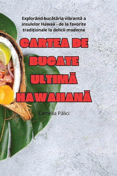 Cartea de Bucate UltimĂ HawaiianĂ (Paperback)
