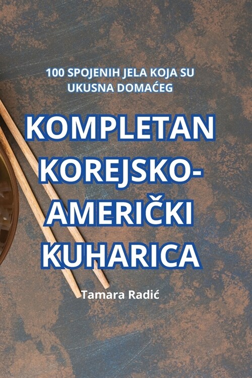 Kompletan Korejsko-AmeriČki Kuharica (Paperback)