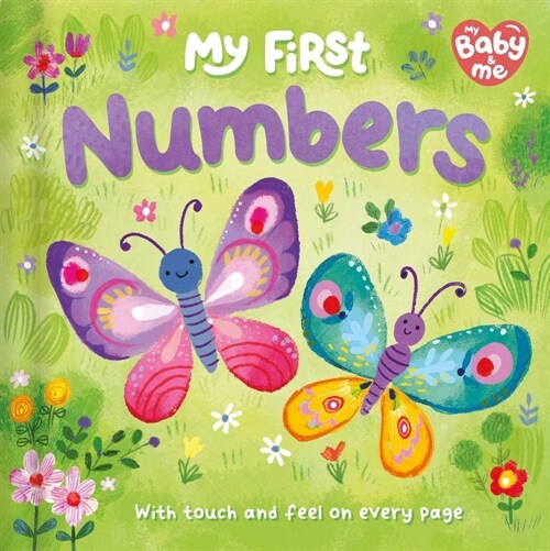 My First Numbers: Touch and Feel on Every Page (Board Books)