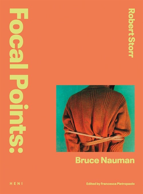 Focal Points: Bruce Nauman (Hardcover)