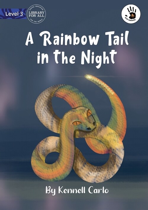 A Rainbow Tail in the Night - Our Yarning (Paperback)