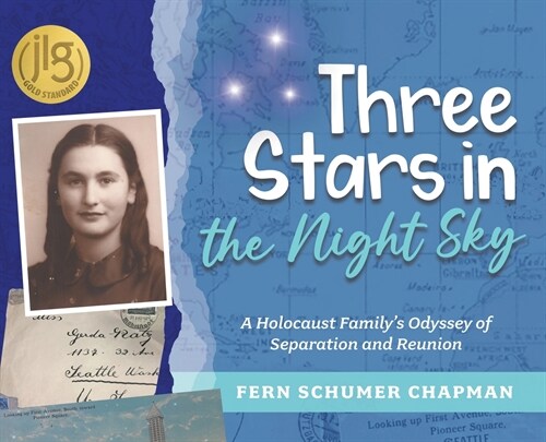 Three Stars in the Night Sky: A Holocaust Familys Odyssey of Separation and Reunion (Hardcover)