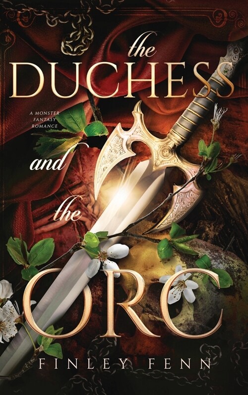 The Duchess and the Orc: A Monster Fantasy Romance (Hardcover)