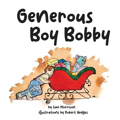 Generous Boy Bobby (Paperback)