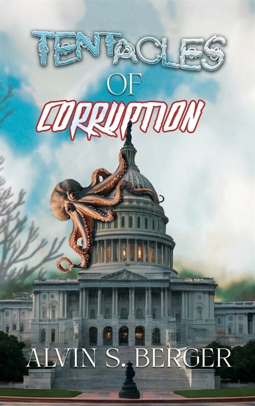 Tentacles of Corruption (Hardcover)