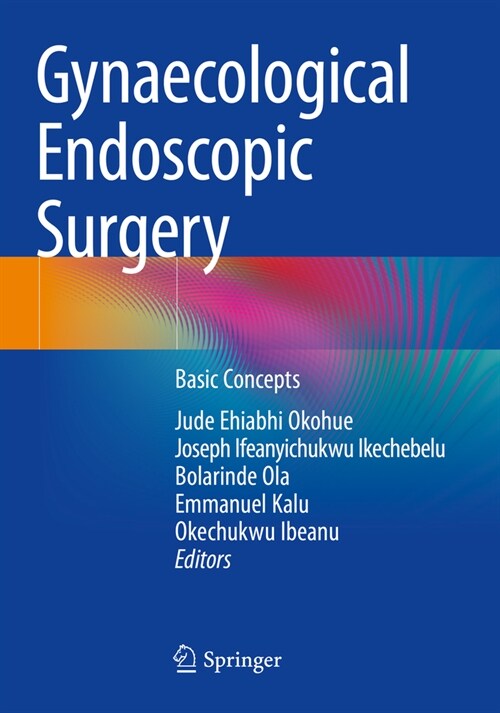 Gynaecological Endoscopic Surgery: Basic Concepts (Paperback, 2022)