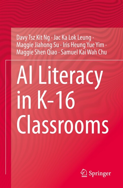 AI Literacy in K-16 Classrooms (Paperback, 2022)