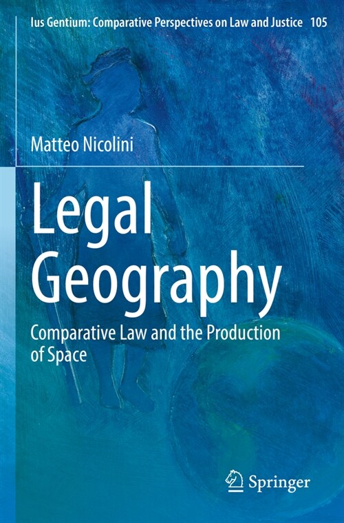 Legal Geography: Comparative Law and the Production of Space (Paperback, 2022)
