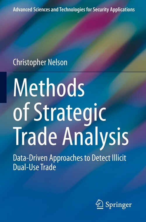 Methods of Strategic Trade Analysis: Data-Driven Approaches to Detect Illicit Dual-Use Trade (Paperback, 2023)