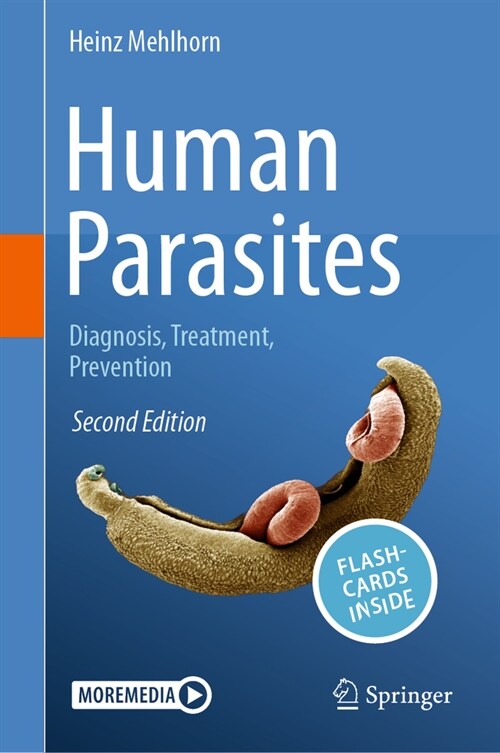 Human Parasites: Diagnosis, Treatment, Prevention (Paperback)