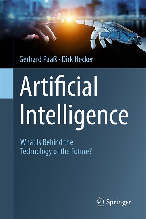 Artificial Intelligence: What Is Behind the Technology of the Future? (Hardcover, 2024)