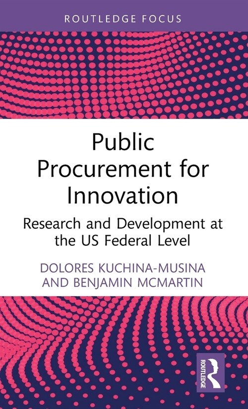 Public Procurement for Innovation : Research and Development at the US Federal Level (Hardcover)