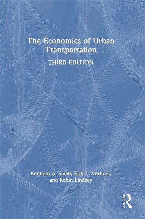 The Economics of Urban Transportation (Hardcover, 3 ed)