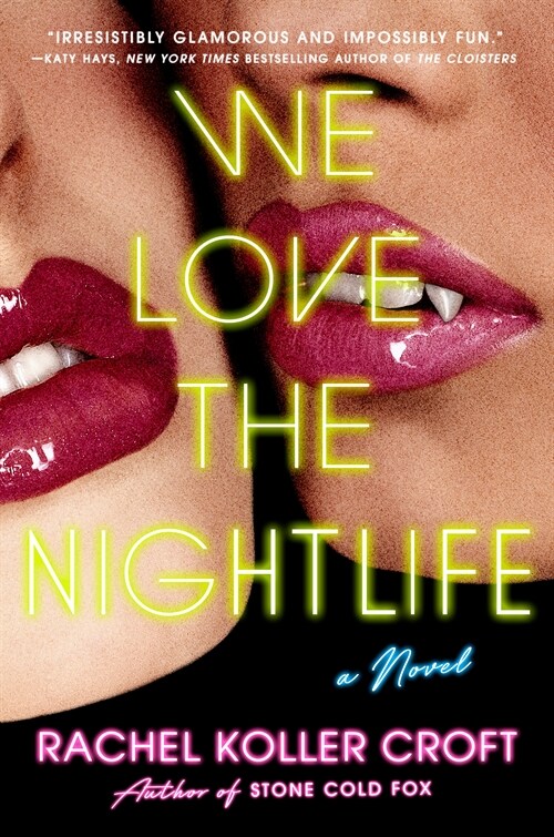 We Love the Nightlife (Hardcover)
