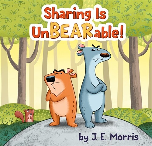 Sharing Is UnBEARable! (Hardcover)