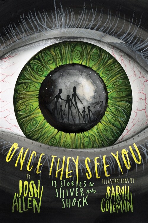 Once They See You: 13 Stories to Shiver and Shock (Hardcover)