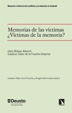 MEMORIAS DE LAS VICTIMAS. ¿VICTIMAS DE LA MEMORIA？ (Book)