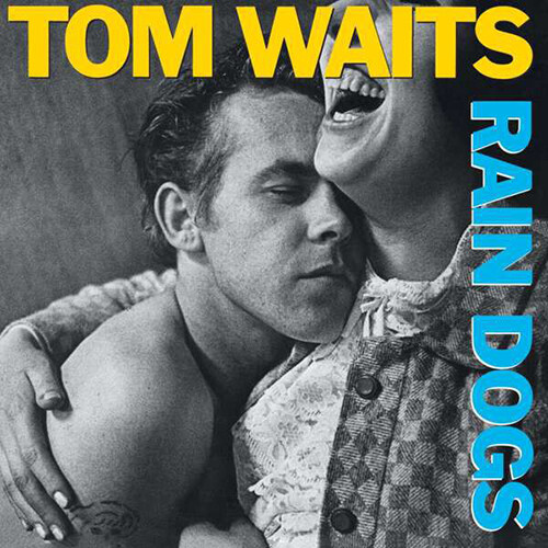 [수입] Tom Waits - Rain Dogs [Remastered][Digipack]