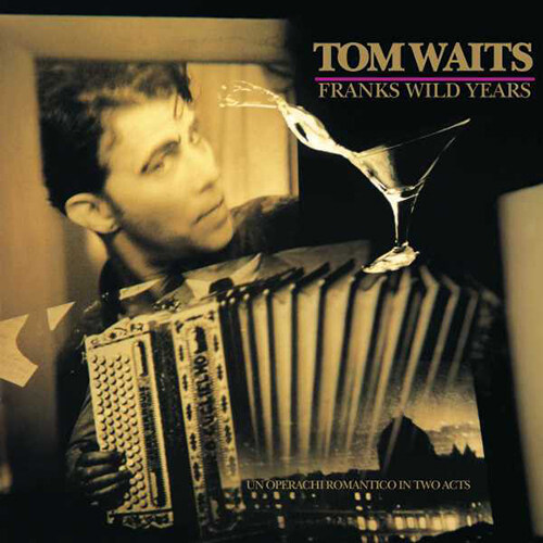 [수입] Tom Waits - Franks Wild Years [Remastered][Digipack]