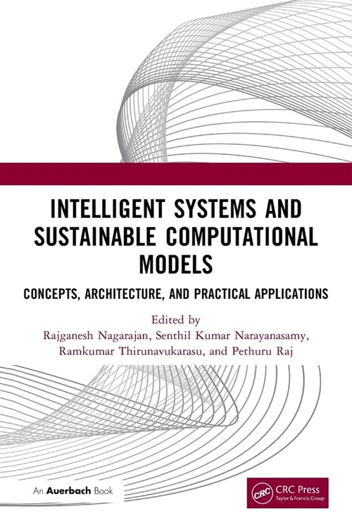 Intelligent Systems and Sustainable Computational Models : Concepts, Architecture, and Practical Applications (Hardcover)
