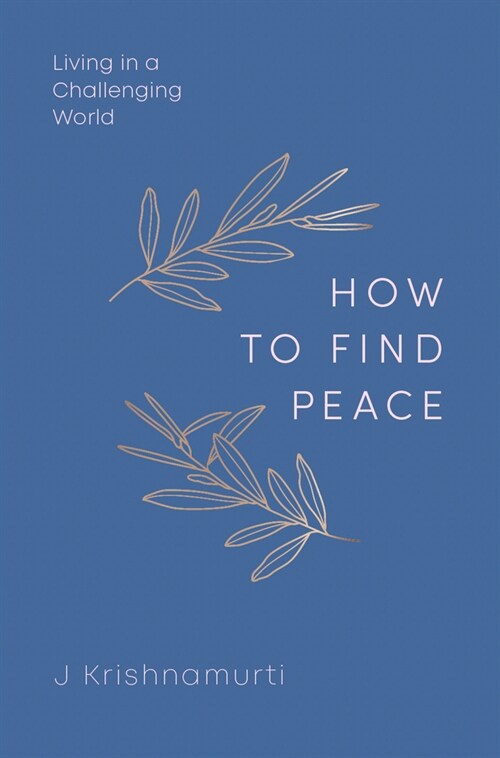 HOW TO FIND PEACE : Living in a Challenging World (Hardcover, New ed)