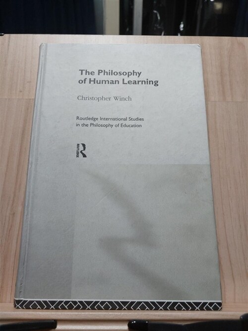 [중고] The Philosophy of Human Learning (Hardcover)