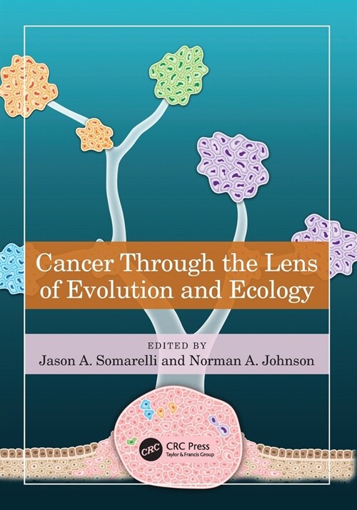 Cancer Through the Lens of Evolution and Ecology (Paperback)