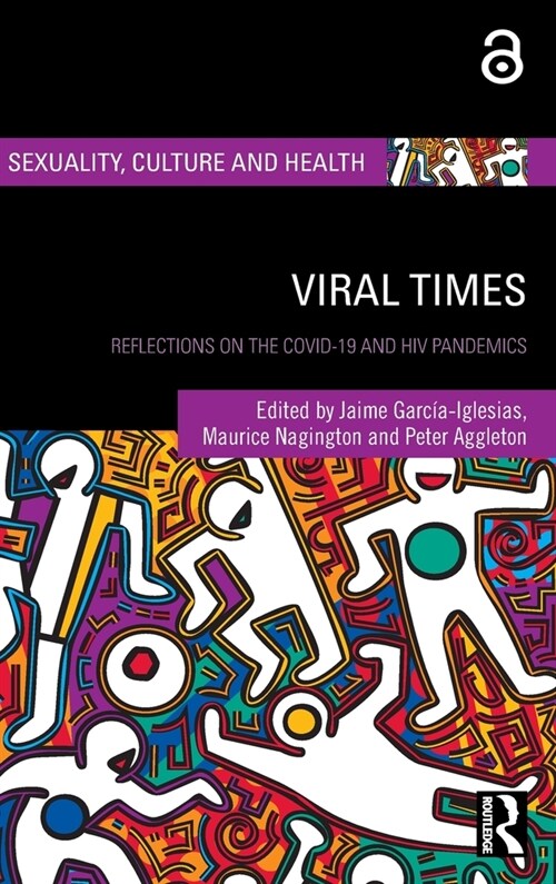 Viral Times : Reflections on the COVID-19 and HIV Pandemics (Hardcover)