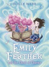 Emily Feather and the Chest of Charms (Paperback)