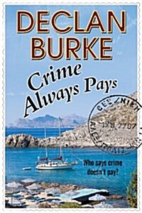 Crime Always Pays (Hardcover, First World Publication)