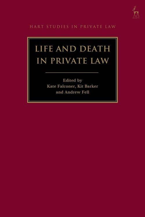 Life and Death in Private Law (Hardcover)