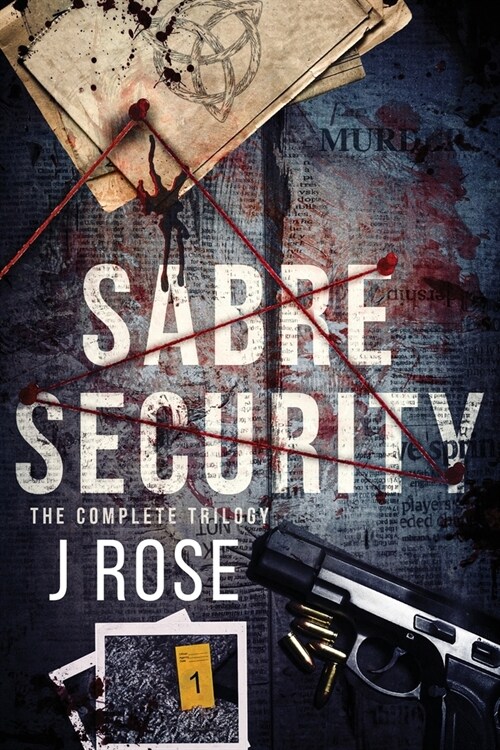 Sabre Security: The Complete Trilogy (Paperback)